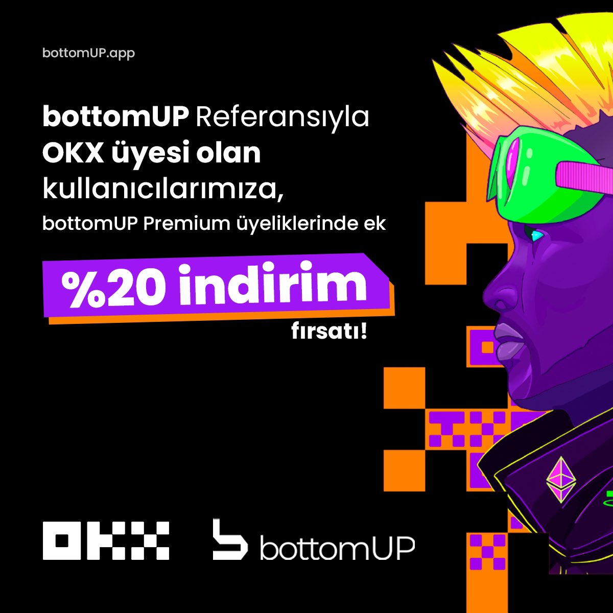 İyi akşamlar bottomUP ailesi; bottomUP Referansıyla OKX üyesi olan kullanıcılarımıza, bottomUP Premium üyeliklerinde ek %20 indirim fırsatı! okx.com/join/BOTTOMUP20