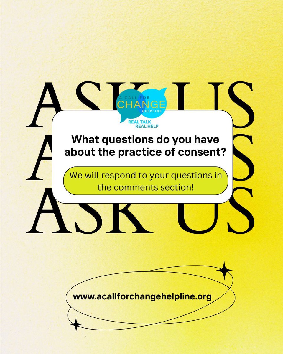 Have questions about the practice of consent? 🤔 We're here to answer them! Tweet your questions, and we'll respond to each one. 

#ACallForChangeHelpline #sexualconsent #consentmatters #consenteducation #consentculture #abuseprevention #abusesurvivor #violenceprevention