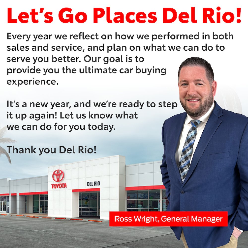 Let's go places, Del Rio! We are ready to step it up again! 🤩

Let's go places, Del Rio! r General Manager, Ross!  

#toyotadelrio #delriotx #generalmanager #newyear