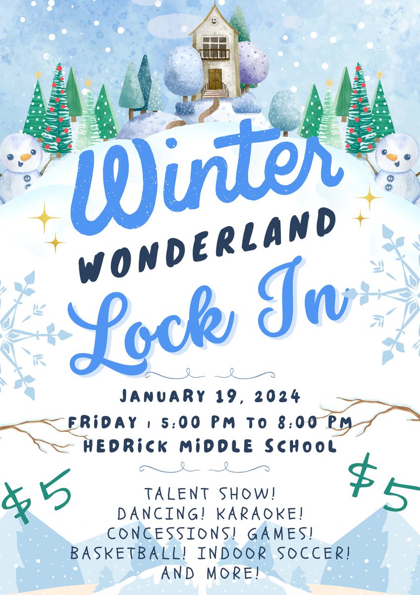 It's the HMS Winter Wonderland Lockin! Friday, January 19th from 5-8pm! $5/ticket.