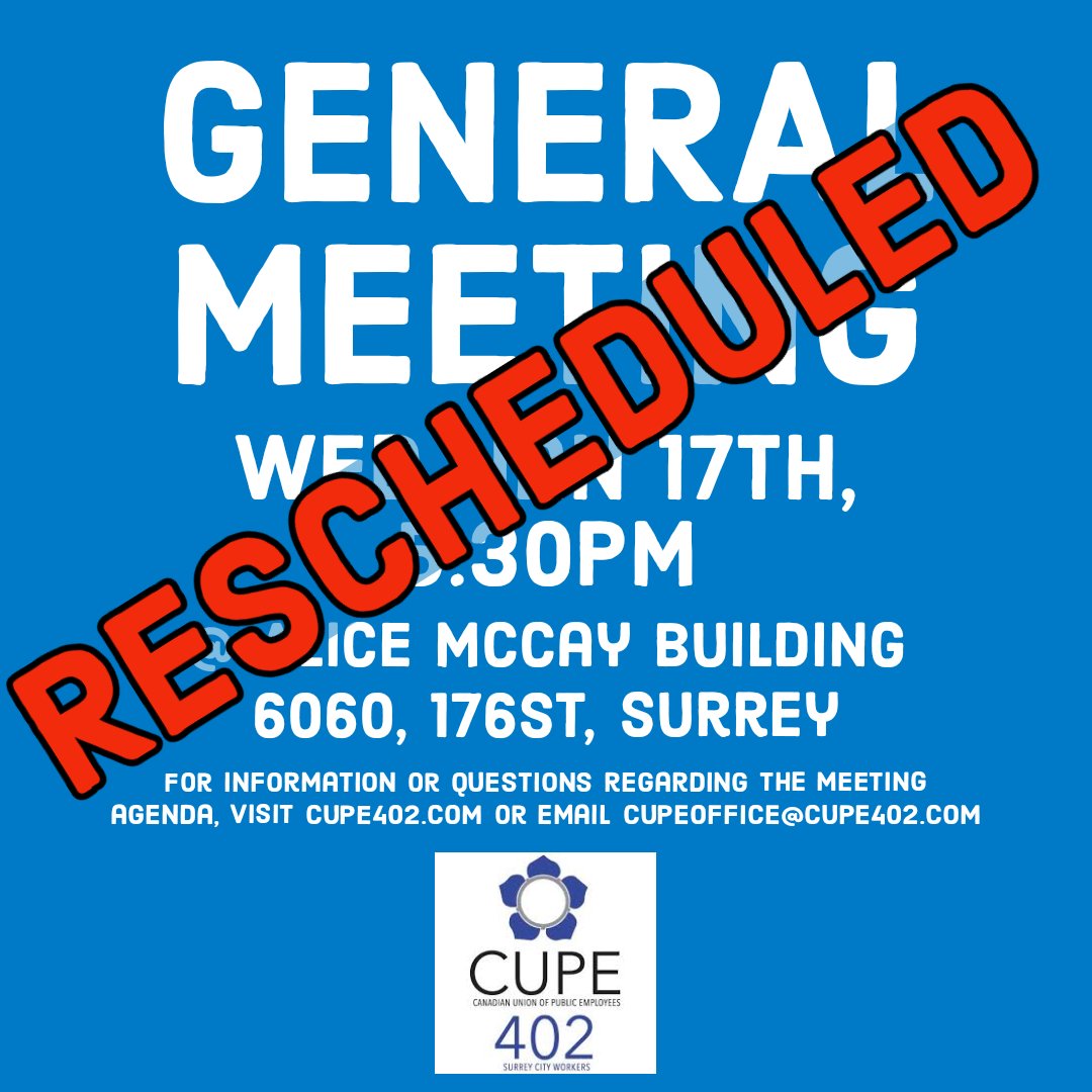 Due to recent weather reports, tomorrow night's General Meeting has been rescheduled to Jan 24th, 530pm @ the Alice McCay Building. For any questions, email cupeoffice@cupe402.com