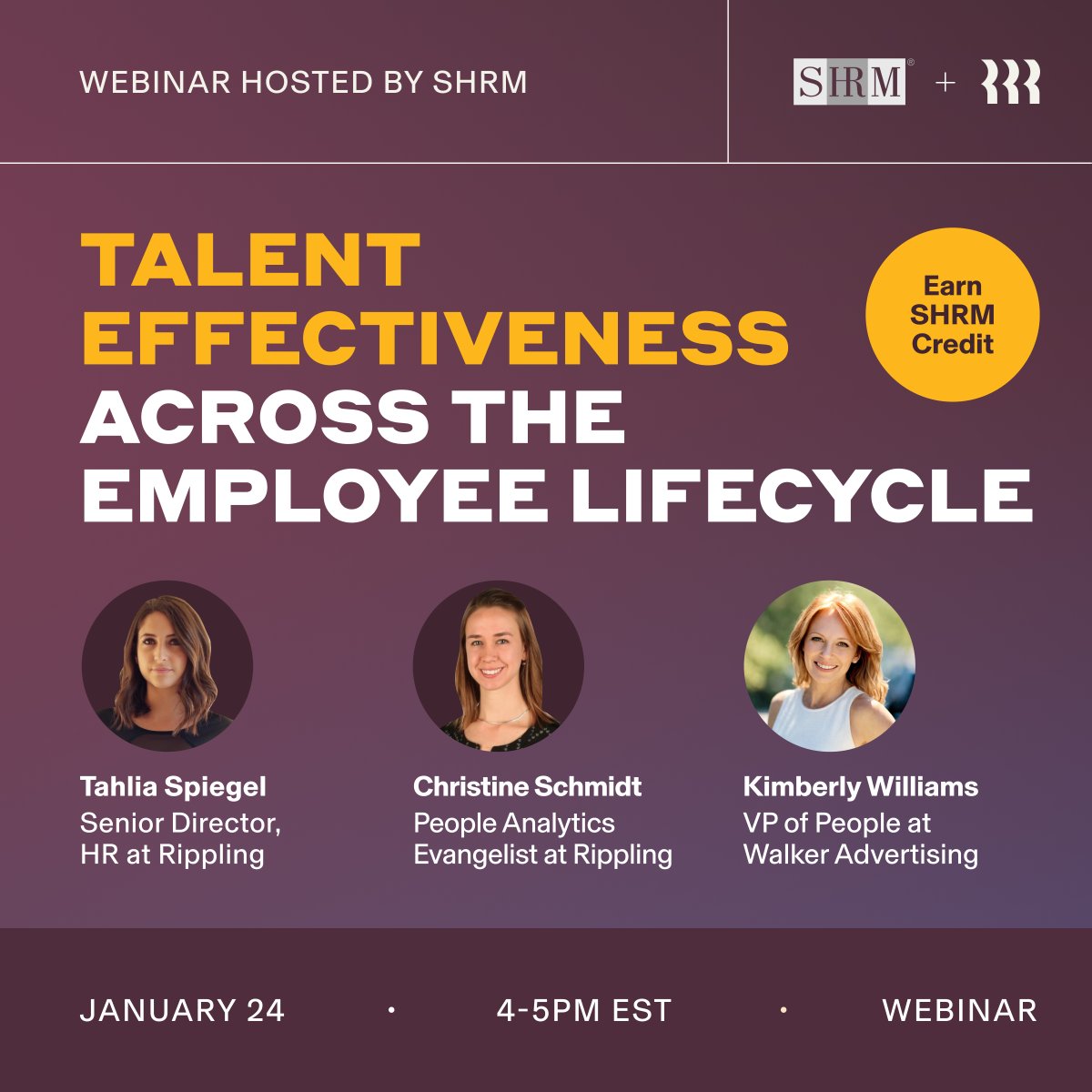 Hey, People Leaders 👋 Do you want the secret to effectively hiring and managing talent? Learn more at the upcoming @SHRM webinar with Rippling’s Christine Schmidt and Tahlia Spiegel alongside @WalkerAdv’s Kimberly Williams. 1/24 at 4 pm EST. Sign up 👇 brnw.ch/21wG81M