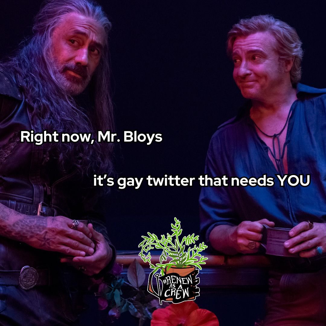RenewAsACrew's tweet photo. We're calling on you, Mr. Bloys, to renew #OurFlagMeansDeath

#RenewAsACrew #GayTwitter https://t.co/jttq59sgzk