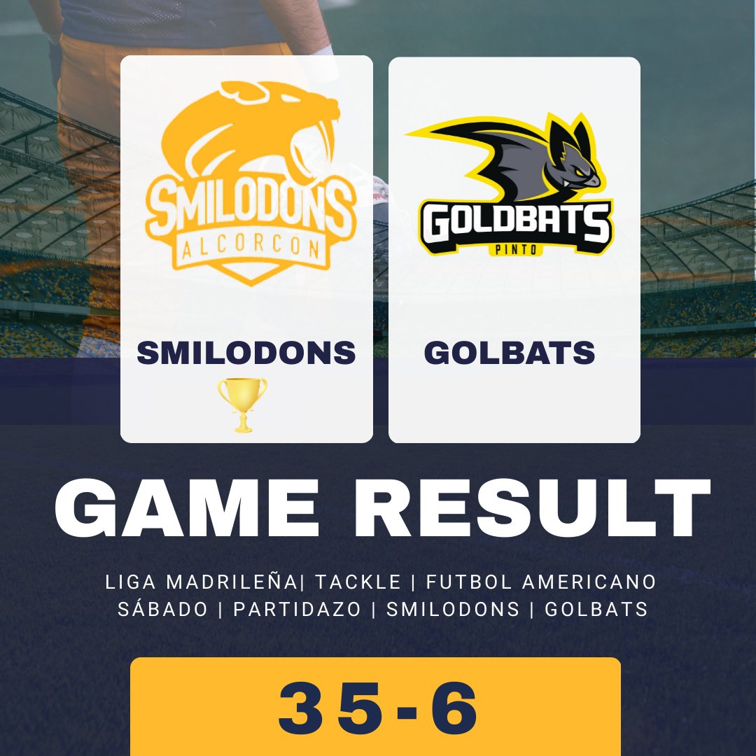 🔵🟡 RESULTADO DE PARTIDO 

🏆SMILODONS 35 - 6 GOLBATS 

Ayer Sábado 13, disputamos uno de los partidos más importantes y este fue el resultado. 

Gracias por dejaros la piel en el campo chicos, está victoria se la dedicamos a Cuzita y Murcia. 

123 DONS, 123 GANAR 

#PARTIDAZO