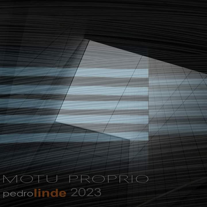Nos es grato comunicar que el próximo 20 de Enero se publicará en Fortín Artesonoro, Spotify, Apple Music y otras plataformas digitales el álbum "Motu proprio", de Pedro Linde. Están invitados a la escucha.