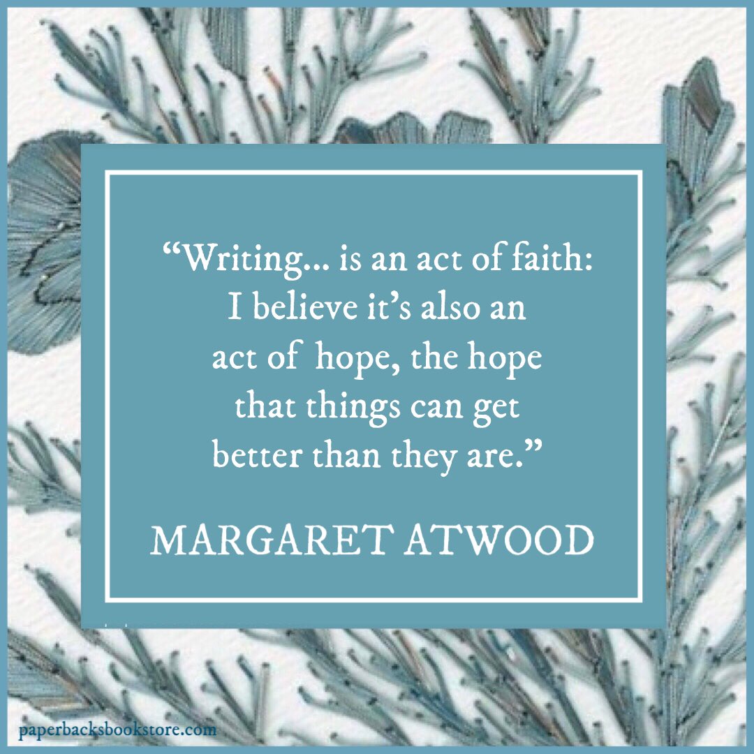 Paperbacks_Plus's tweet photo. 🌾
“Writing... is an act of faith: I believe it's also an act of hope, the hope that things can get better than they are.” ~Margaret Atwood
#actoffaith #actofhope #faith #hope #faithandhope #artofwriting #onwriting #goodwriting #writer #storyteller #writingtips #reader #books https://t.co/PeELihE753