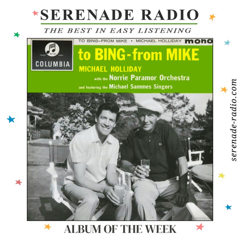 This week the 'Album of the Week' is Michael Holliday -'to Bing from Mike'. Throughout the week, songs and additional information from the album will be shared and played by the daytime presenters, for full information serenade-radio.com/album-of-the-w…