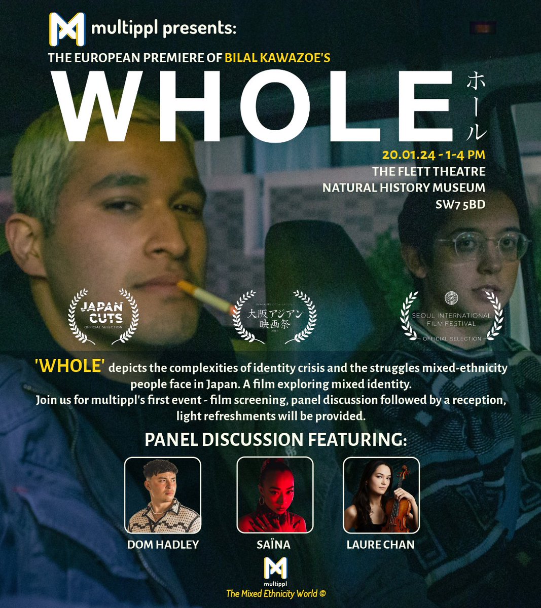 multippl_'s tweet photo. Our first event is next Saturday 20th 1-4pm at the @NHM_London!
The European Premiere of WHOLE/ホール' by @bilalkawazoe followed by a panel discussion with 3 mixed Asian creatives! @saina_music @laurechanviolin 

Get tickets on our website or on Eventbrite
https://t.co/hv6h1E4LMW https://t.co/NKefDSl1so