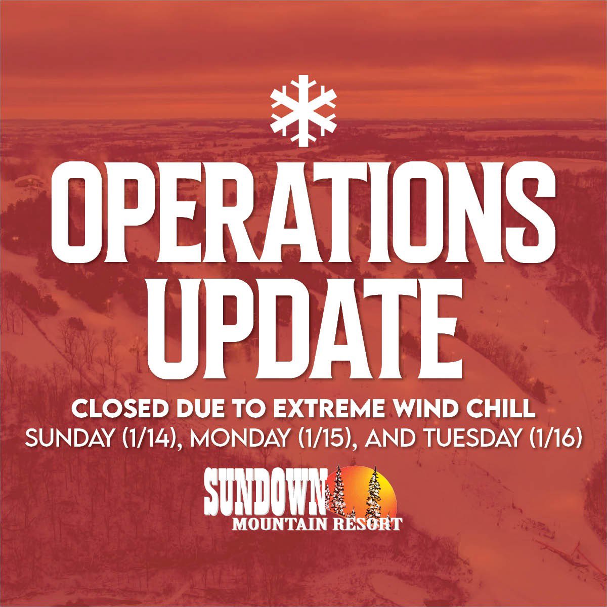 SundownMountain's tweet photo. OPERATIONS UPDATE: Closed Due To Extreme Wind Chill on Sunday (1/14), Monday (1/15), and Tuesday (1/16) https://t.co/s5pnUdibQp
