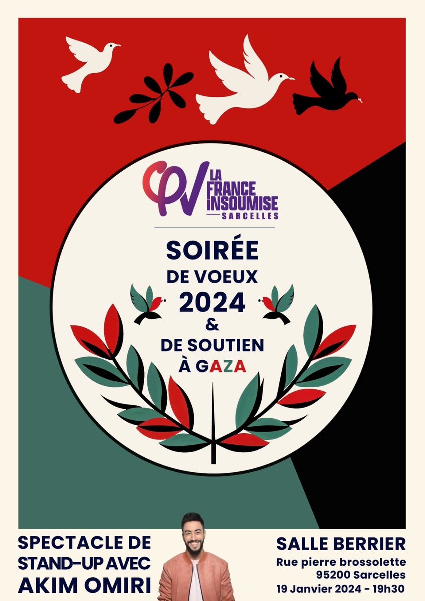 LFIsarcelles's tweet photo. Invitation le vendredi 19/01/24 
Soirée de voeux et collecte pour GAZA avec d’@AkimOmiri , artiste et humoriste engagé, et de l’association @desobeir à Sarcelles.
Merci de diffuser sur vos réseaux pour GAZA.
#2024 #CeaseFireNow #Gaza #PeaceForGaza #LaFranceInsoumise https://t.co/ZfuWFXUtql