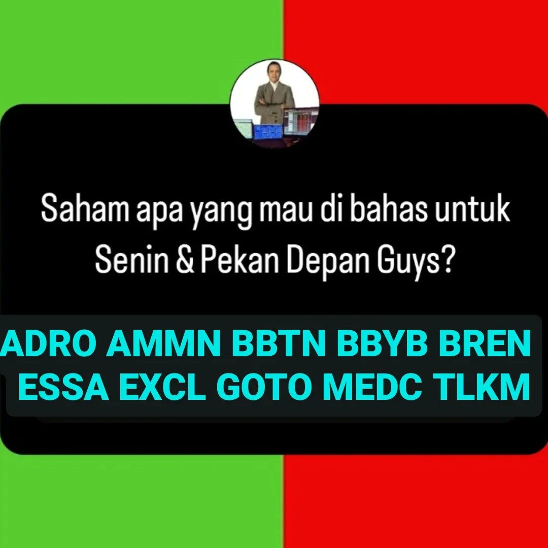 andri_zakarias's tweet photo. 19 saham Request CTASaham.
#ADRO
#ACES
#AMMN
#ARTO
#BBTN
#BBYB
#BREN
#BRPT
#ESSA
#GJTL
#GOTO
#ISSP
#MDKA
#MEDC
#PGEO
#RAJA
#SMDR
#EXCL
#TLKM
Workshop CTASaham 27 & 29 Jan: Online & Offline (Request sebagian peserta) by Zoom meeting.
#ctasaham
#saham
#fyp
#toprequestsaham https://t.co/fdweAnHYjV