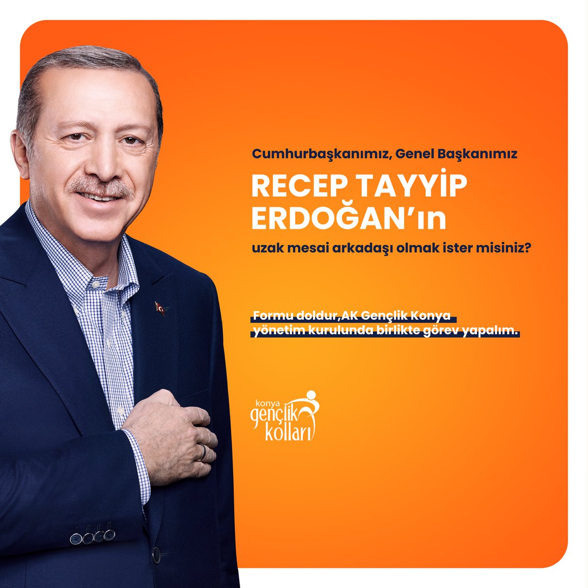 akgenclikkonya_'s tweet photo. Cumhurbaşkanımız, Genel Başkanımız Recep Tayyip Erdoğan’ın uzak mesai arkadaşı olmak ister misiniz?

Formu doldur, Ak Gençlik Konya yönetim kurulunda birlikte görev yapalım.

Başvuru formu👇🏻
https://t.co/cxd50Knjnc https://t.co/zqGGlIte10