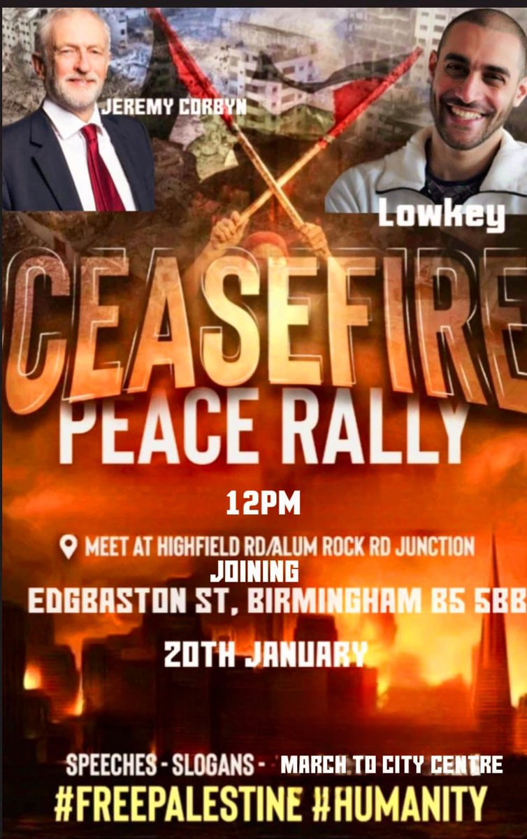 javed2275's tweet photo. March in to Birmingham city centre on the 20th january for the #BigBirmingham2024 demonstration #Brum4Palestine
You can choose where you want to march from #AlumRock or #SparkHill to the main venue at #SmithFields B5 5DD.
Main speakers amongst many more #JeremyCorbyn #LowKey https://t.co/8ZvhClNvdv