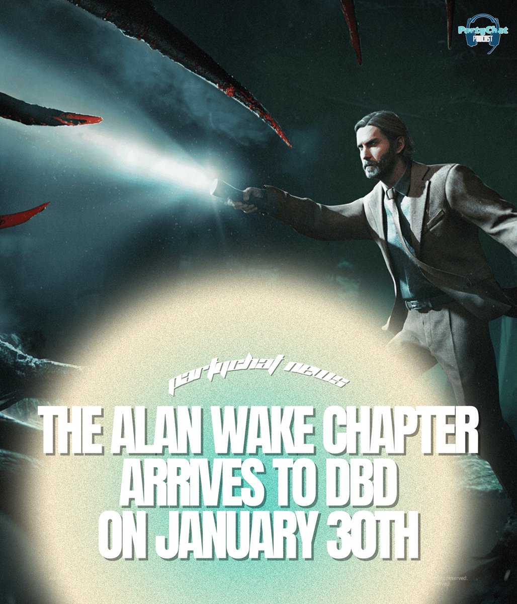 PartyChat_'s tweet photo. The Alan Wake Chapter arrives in @DeadbyDaylight on January 30th! Will you survive in the fog as Alan Wake? #partychat #partychatpodcast #deadbydaylight #alanwake https://t.co/yNaRcPruL0 https://t.co/jlbDKVaiy4