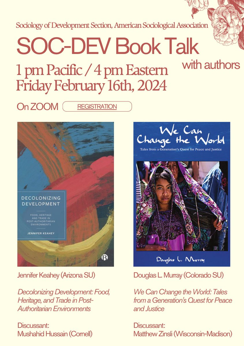 On Friday, February 16th join Sociology of Development section for its virtual book talk, featuring authors Jennifer Keahey and Douglas L. Murray.  
Mushahid Hussain and Matthew Zinsli will serve as discussants for each book. 
Register here: snu-ac-kr.zoom.us/meeting/regist…