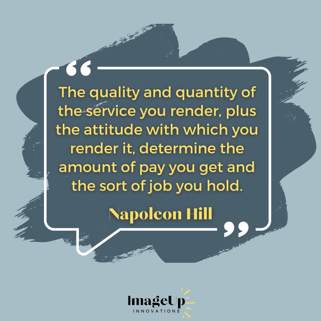 Here's a mindset I believe is key to being a business owner. Approach every task with a positive outlook and to stick with the job until it's done. Those who are promoted make a point to go the extra mile willingly and cheerfully.