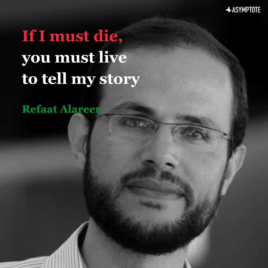 asymptotejrnl's tweet photo. Palestinian poet and activist Refaat Alareer was killed forty days ago, and #today @pubforpalestine calls for a Global Day of Action to stand with Palestine and #ReadForRefaat out loud, in the original and in translation, in public or online.
#ReadAndResist https://t.co/1BvASjKSoB