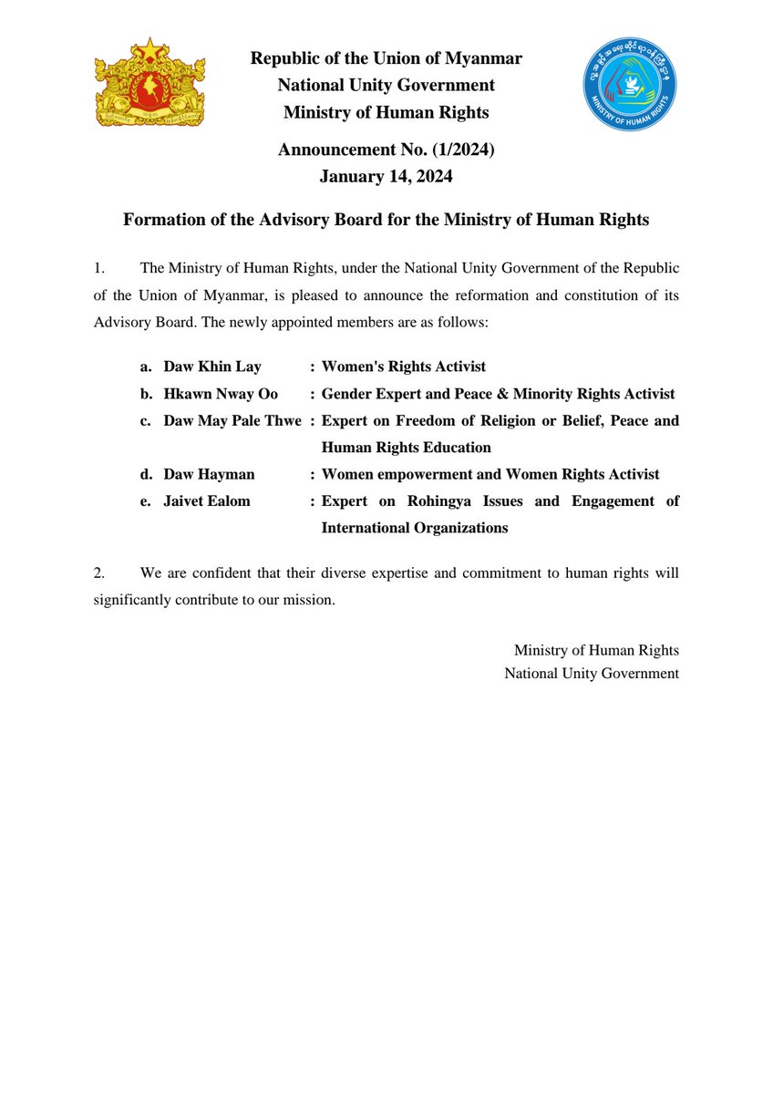 mohr_nug's tweet photo. Republic of the Union of #Myanmar
National Unity Government
Ministry of Human Rights
Announcement No. (1/2024)
January 14, 2024
Formation of the Advisory Board for the Ministry of Human Rights

#Advisoryboard
#MinistryofHumanrights 
#NUG
#HumanRights https://t.co/VYS1Q3huRJ