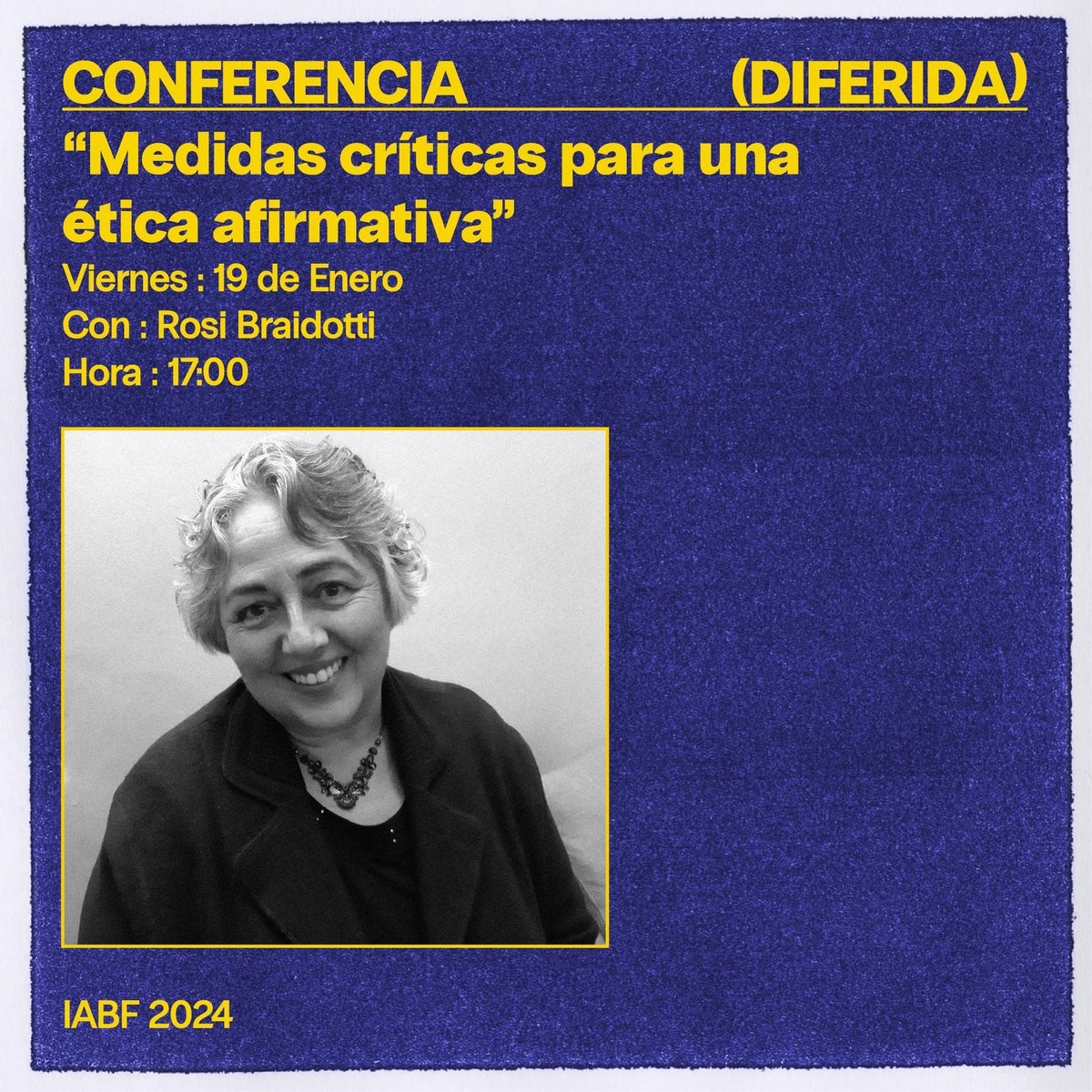 Casa_Bosques's tweet photo. La gran Rosi Braidotti nos acompañará (a la distancia) con una conferencia preparada especialmente para la séptima edición de IABF 🙌🏽

«Medidas críticas para una ética afirmativa» se transmitirá el viernes 19 de enero a las 1700hrs en el patio principal de kurimanzutto. https://t.co/MxrLfzFfvd