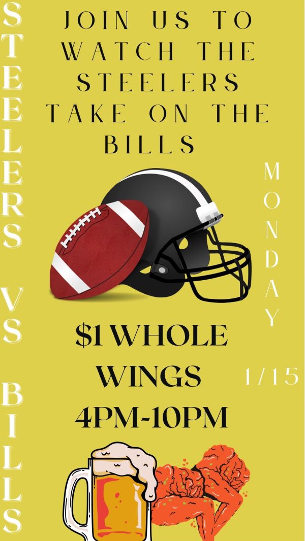 Join us Monday for $1 Wings and Steelers Playoff Football!
