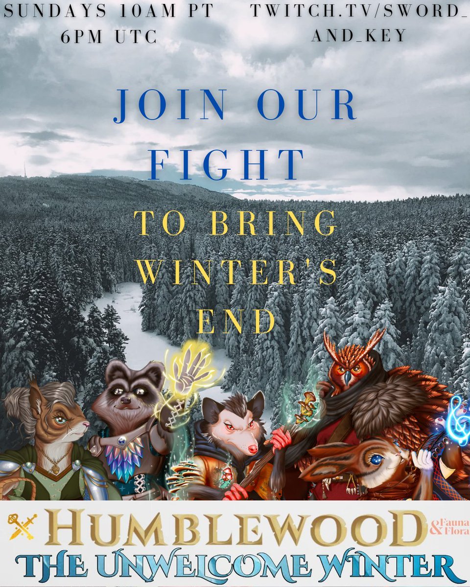 The End Begins Now!
Join us for the Finale of Humblewood: The Unwelcome Winter! Our Humbleheroes have braved monsters, bandits, and even their own demons to end the unending winter. Now, their final battle awaits. Will they succeed? And, if so, at what cost?! It all ends now!