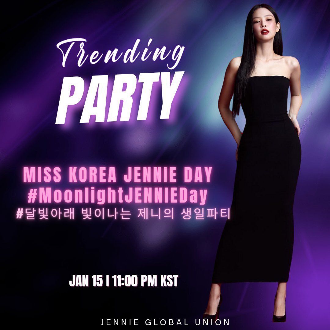 🔊Difundan dando RT 

Se acerca el cumpleaños de nuestra Jennie🖤✨

Tags: MISS KOREA JENNIE DAY

Enero 15
Hashtags: 
#️⃣MoonlightJENNIEDay
#️⃣달빛아래_빛이나는_제니의_생일파티

Horarios:
8:00 AM🇲🇽 🇬🇹🇭🇳🇸🇻🇳🇮🇨🇷
9:00 AM 🇨🇴🇵🇪🇪🇨🇵🇦
10:00 AM 🇻🇪🇧🇴🇵🇷🇨🇺🇩🇴
11:00 AM 🇦🇷🇧🇷🇺🇾🇨🇱🇵🇾
3:00 PM🇪🇸