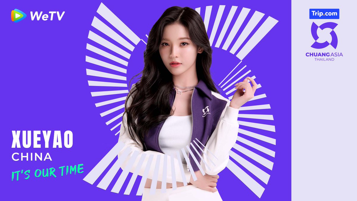 IT'S OUR TIME!
XUEYAO
CHINA

#CHUANGAsia #CHUANGAsia2024