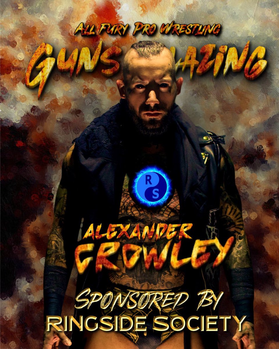 AllFuryPro's tweet image. We would like to thank our friends over at @ringsidesociety for sponsoring Alexander Crowley at #GunsBlazing where he takes on Father Oday and Dimitri Alexandrov in a Test of Fate triple threat!

Tickets on sale at tiny.cc/AFPWGB