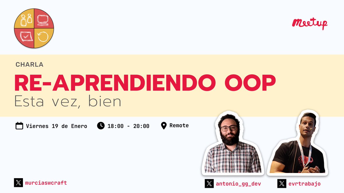 murciaswcraft's tweet photo. 📢 Próximo evento: Re-aprendiendo OOP, esta vez, bien.

🗓 Viernes 19 de Enero
⏱ 18:00 - 20:00
🔗 https://t.co/wSvHcAw3Yv
👥 @antonio_gg_dev 
👥 @evrtrabajo 
🗺️ 100% Remote

Si estas ineresad@ en aprender OOP, esta pueda una charla interesante. https://t.co/LneRh491L3