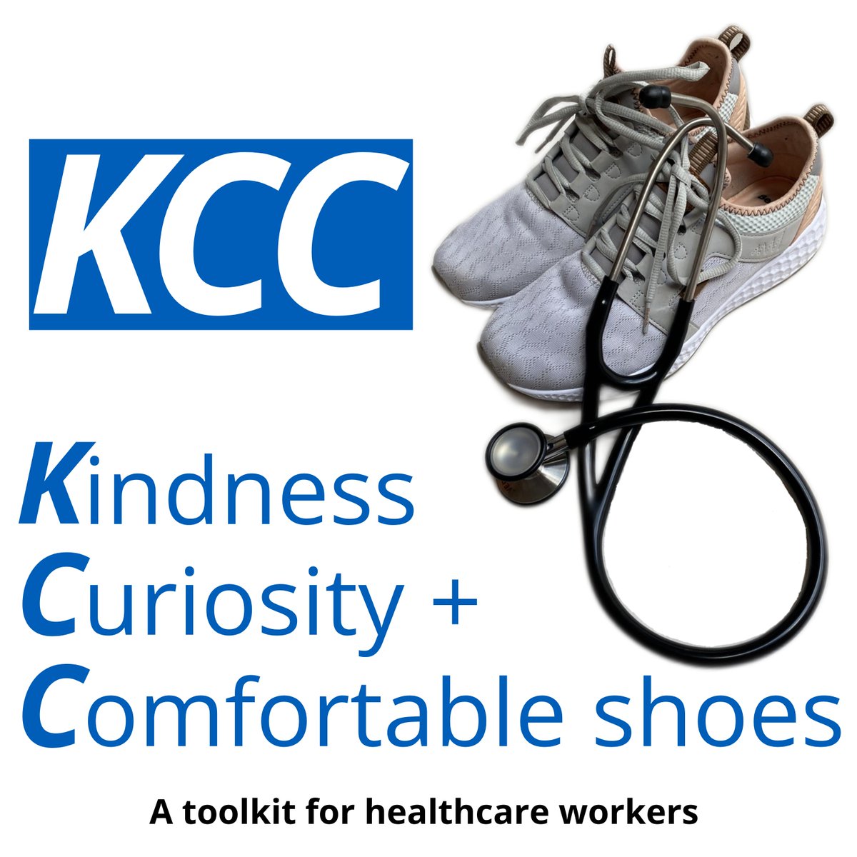 The toolkit for healthcare workers across the world. (Listeners in 15 countries across 5 continents!) #Kindness #Curiosity #ComfortableShoes Listen now wherever you get your podcasts