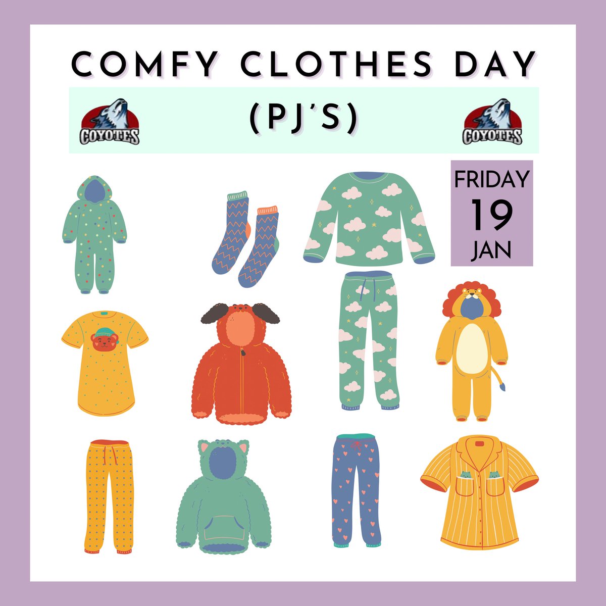 Friday, January 19th, 2024 is our Comfy Clothes Day (PJ’s) for anyone who would like to participate. <a href="/boyne_river/">Boyne River P.S.</a>