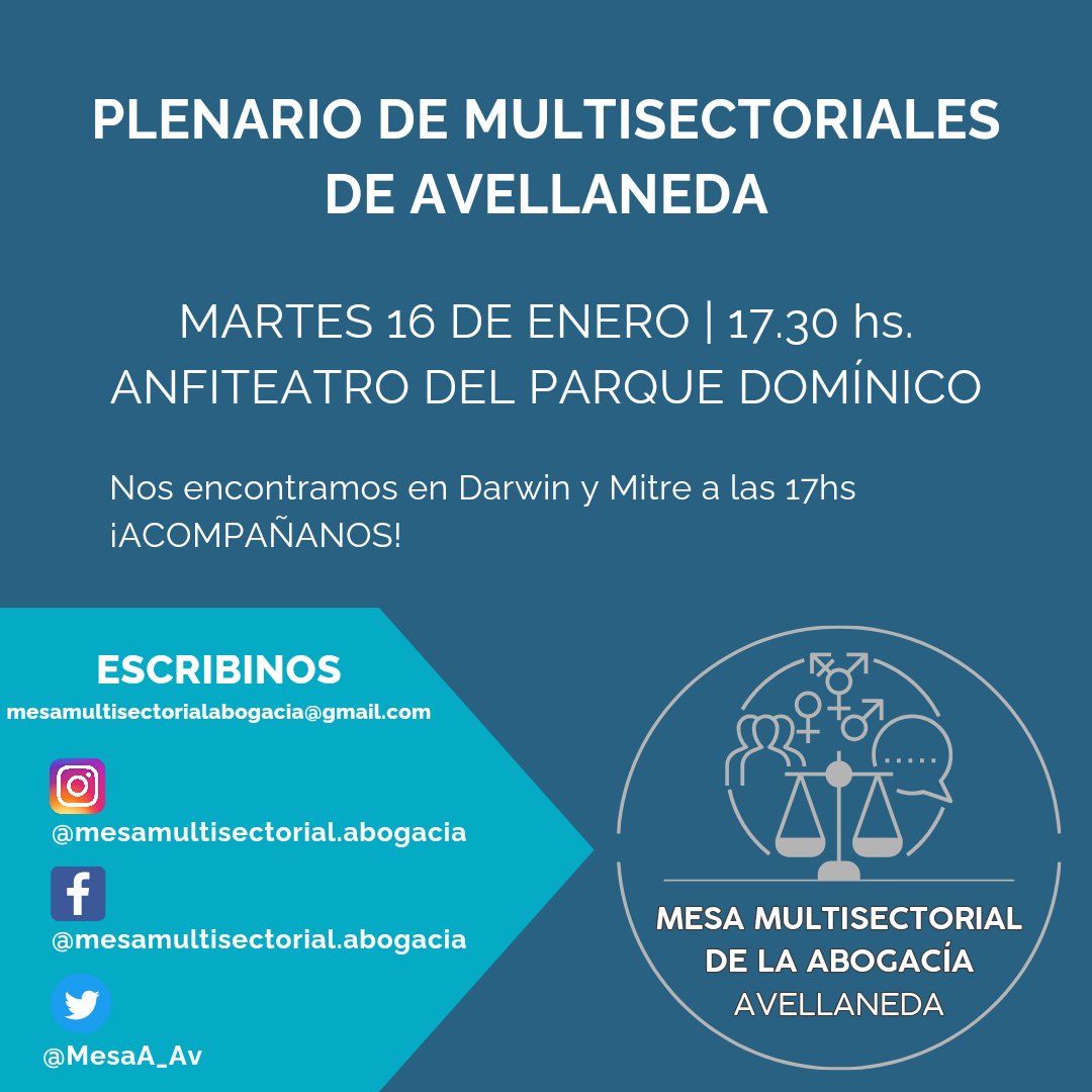 MesaA_Av's tweet photo. [VENÍ CON LA MESA MULTISECTORIAL DE LA ABOGACÍA AL PLENARIO]
• Nos encontramos a las 17hs en Darwin y Mitre

Este martes 16 de enero a las 17.30hs realizaremos un Plenario Multisectorial en el anfiteatro del Parque Domínico. https://t.co/taSnQeNMQo