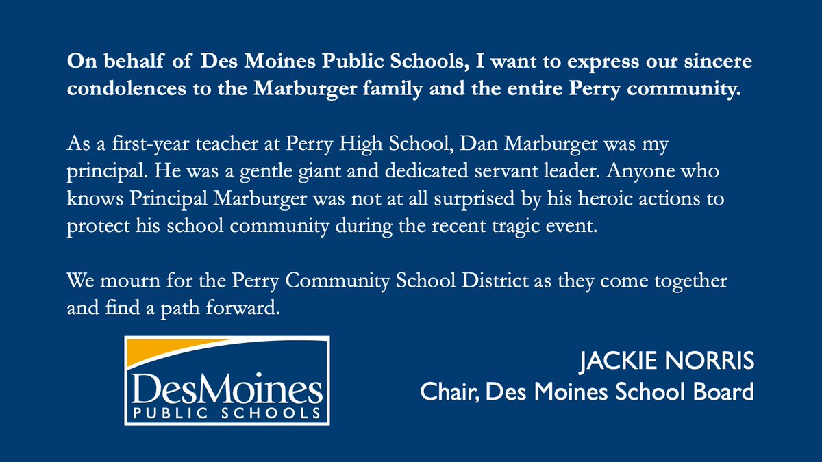 Our hearts remain with our colleagues, friends and neighbors in Perry on news of the passing of principal Dan Marburger. School Board chair Jackie Norris, who worked with the principal as a first-year teacher, shares condolences on behalf of all of us at DMPS. #PerryStrong