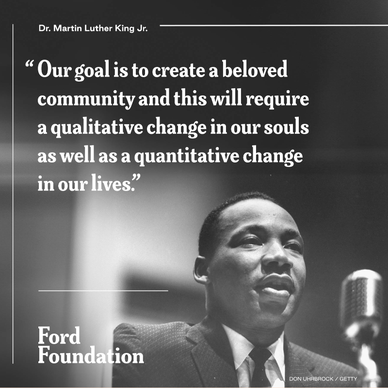 FordFoundation's tweet photo. Today, on #MLKDay, inspired by Dr. King’s vision of a fairer, more just world, join us to commit to combating inequality. Learn how @TheKingCenter is working to create what Dr. King described as the #BelovedCommunity—a just and equitable world for all.