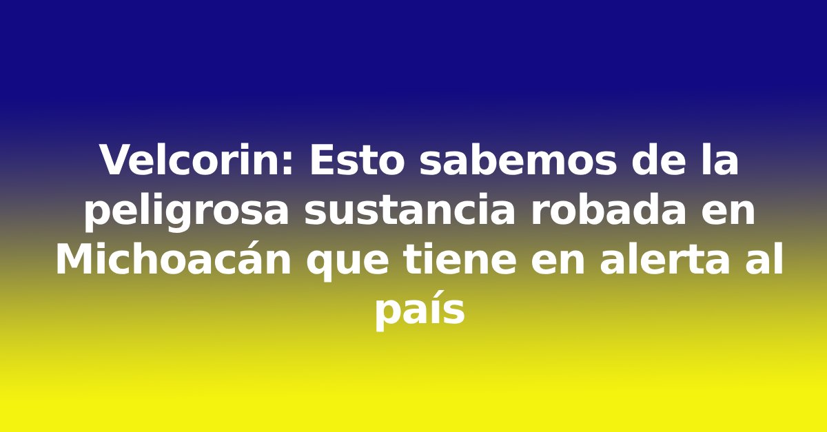 EF_Nacional's tweet photo. 🚨 Alerta en 7 estados de México 🇲🇽: Roban un auto con botellas de #Velcorin, una sustancia altamente tóxica. El vehículo, un Ford F350, fue robado en La Piedad, #Michoacán. https://t.co/oFfDU0OLlj
