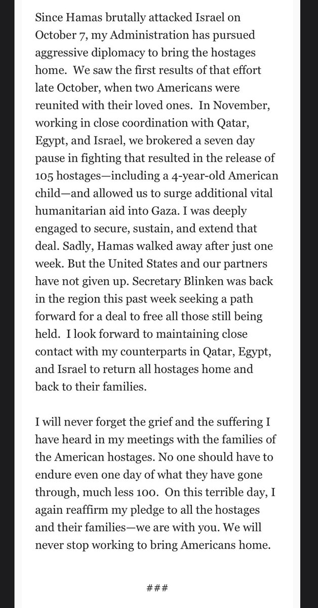 STATEMENT - <a href="/POTUS/">President Donald J. Trump</a>: 

“No one should have to endure even one day of what they have gone through, much less 100.  On this terrible day, I again reaffirm my pledge to all the hostages and their families—we are with you. We will never stop working to bring Americans home.”