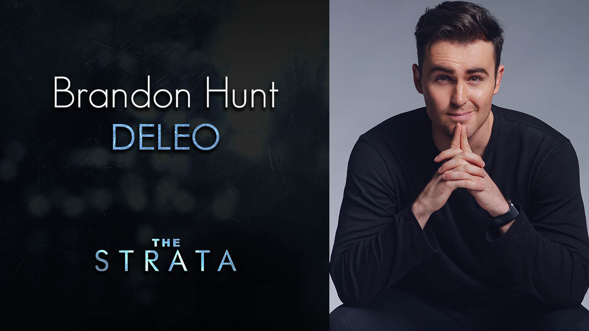 The Strata Season 10 Casting Announcement - <a href="/HuntBran/">Brandon Hunt</a> as DeLeo -- thestratapodcast.com