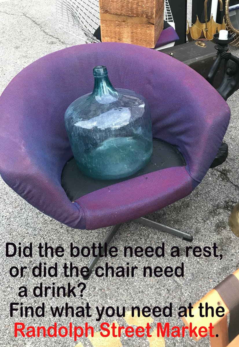 Did the bottle need a rest, or did the chair need a drink?  I don't know, but maybe you can find what you need at the Randolph Street Market, West Loop in Chicago.  Find times and tickets at randolphstreetmarket.com
#midcenturymodern #vintage #vintagestyle #interiordesign