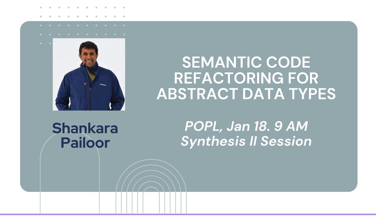 1/5 I am not able to make it to London for POPL this year, but I want to take this opportunity to publicize two talks from my group. The first one is “Semantic Refactoring for Abstract Data Types” by @ShankaraPailoo2