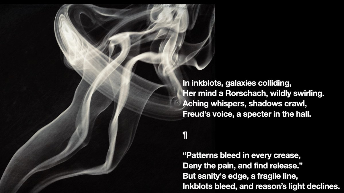Mastertimothy58's tweet photo. Blotch on white, a synapse snaps
Mirror maze of ink, where my sanity maps.
No bat in cave, but eyes aglow
Find monsters, lovers, secrets below.
#poetry
#inkblots #Rorschach #mind #patterns #aches #desires https://t.co/eCCLsKi8G3