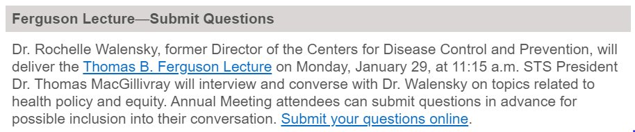 Delighted to have former <a href="/CDCgov/">CDC</a> Director Dr. Rochelle Walensky as the Thomas B. Ferguson Lecturer <a href="/STS_CTsurgery/">The Society of Thoracic Surgeons</a> #STS2024! STS members: check your inbox for an email from STS Headquarters for link to submit ?s for possible inclusion in this fireside chat-like conversation