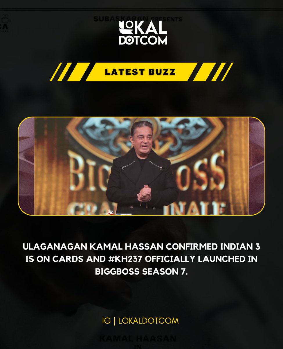 lokaldotcom's tweet photo. #KH237 - Officially launched in #BiggBossSeason7Tamil, Also Ulaganayagan #KamalHaasan confirms #Indian3 on Cards.

#KH231 - #Indian2 
#KH232 - #Vikram 
#KH233 - #HVinoth Film 
#KH234 - #ThugLife 
#KH235 - #Kalki2898AD 
#KH236 - #Indian3 
#KH237 - @anbariv Masters

@ikamalhaasan https://t.co/EvnwnBOOsA