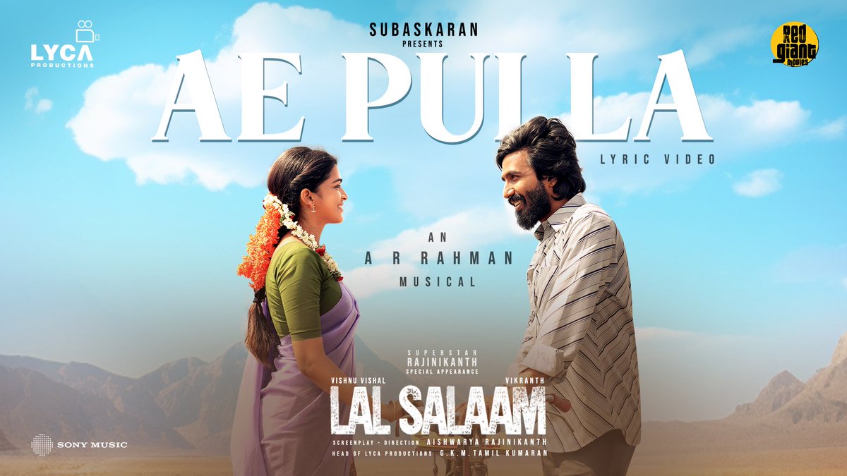 SonyMusicSouth's tweet image. Get mesmerized with #AePulla  😍🎶

➡️ youtu.be/unLLow3oXcM

An @arrahman musical 🎹
Lyrics ✍🏻 @KaviKabilan2 
Singer 🎤 @sidsriram 

#LalSalaam  @rajinikanth @ash_rajinikanth @arrahman @TheVishnuVishal @vikranth_offl @Ananthika108 @LycaProductions #Subaskaran @gkmtamilkumaran…