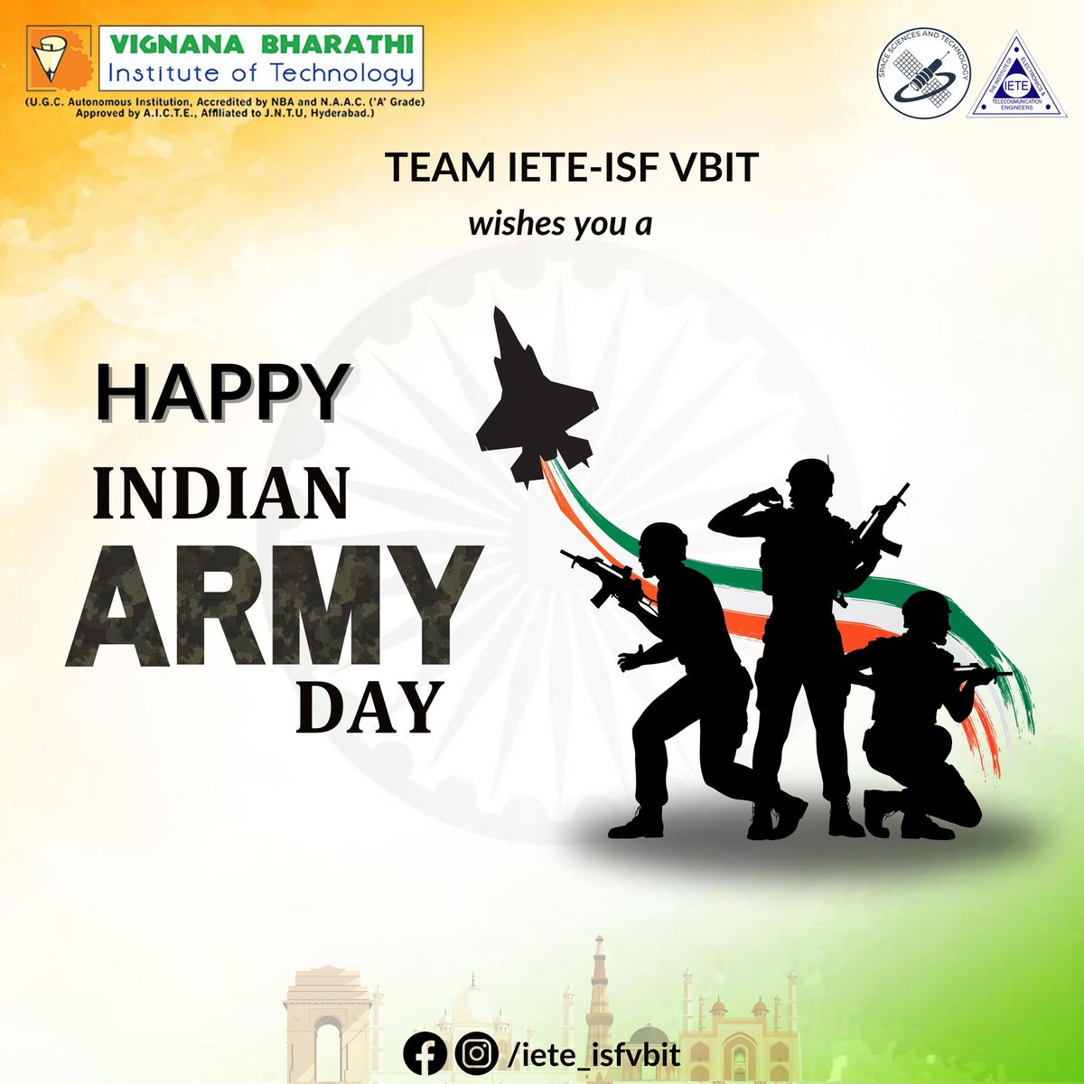 Greetings from IETE-ISF VBIT...!!!

'A true soldier fights not because he hates what is in front of him but because he loves what is behind him.'

Team IETE-ISF VBIT wishes you a Happy Indian Army Day.

Regards,
Team IETE-ISF VBIT.
#armyday #iete #ieteisfvbit #vbit