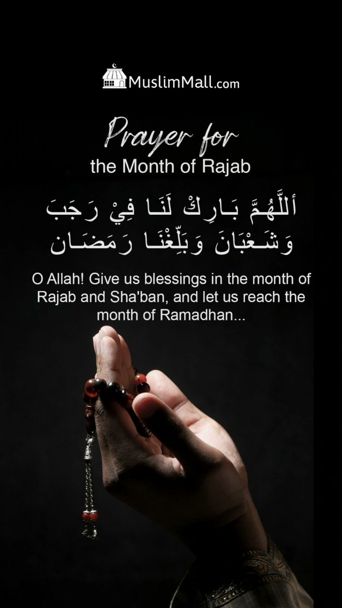 MuslimMallCom's tweet photo. Dua for the blessed month of Rajab. https://t.co/f5KzDFkLCK