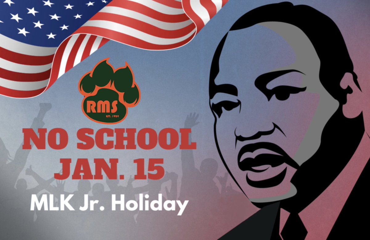 Remember that tomorrow is the MLK National Holiday, there will be no school. Classes will resume on Tuesday. #rialtomiddleschool #integrityanddetermination