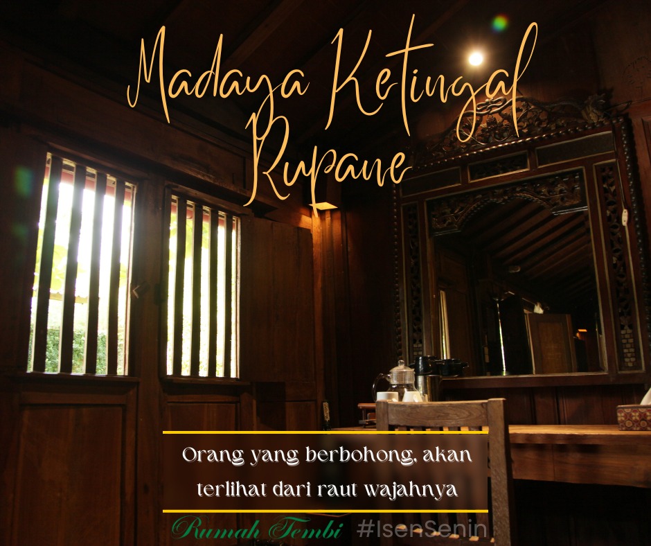 Wes to lur, rasah piya piye. Madaya Ketingal Rupane..