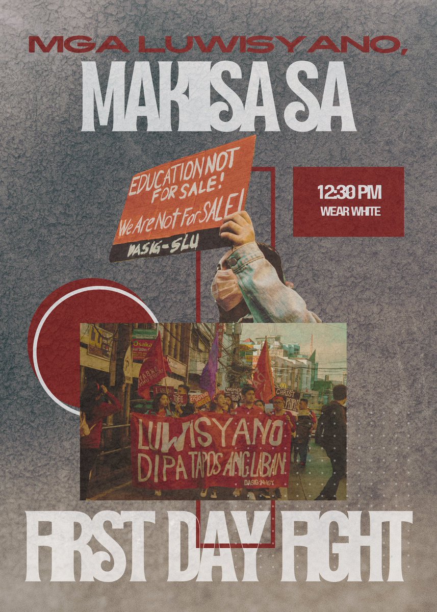 dasig_slu's tweet photo. MGA MAKABAYANG LUWISYANO, MAKIISA SA FIRST DAY FIGHT! SABAY SABAY NATING IPANAWAGAN, ENROLLMENT SYSTEM, ANTI-ESTUDYANTE, PAHIRAP, AT PALPAK! TUITION FEE INCREASE, TUTULAN, LABANAN, AT HUWAG PAHINTULUTAN! 

12:30PM | SLU MAIN GATE | WEAR WHITE ✊🏻 https://t.co/2AtacumHU5