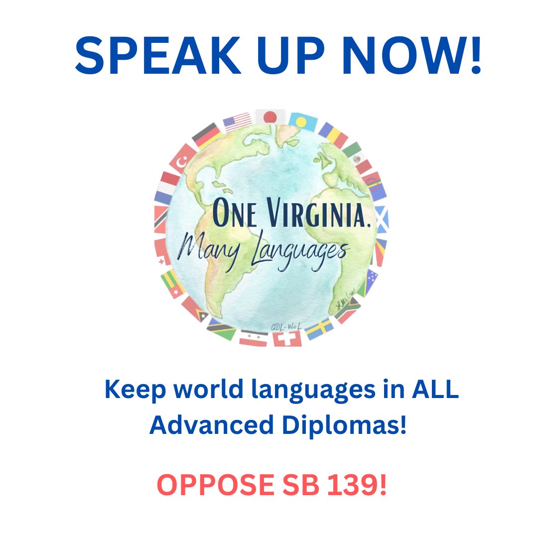 SB 139 mandates the creation of an advanced high school diploma WITHOUT world language requirements. ALL VIRGINIANS need a WL foundation in the VA workforce. Contact your VA senator and delegate now! #OpposeSB139