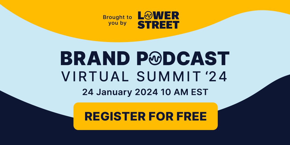 EarBuds Podcast Recommendations (@earbudspodcol) on Twitter photo Also in our newsletter:
The first Brand Podcast Virtual Summit organized by Lower Street will be hosted on January 24.
This event brings business thought leaders and podcasting experts together to give you all the tools you need to make your brand podcast a success. Also in our newsletter:
The first Brand Podcast Virtual Summit organized by Lower Street will be hosted on January 24.
This event brings business thought leaders and podcasting experts together to give you all the tools you need to make your brand podcast a success.